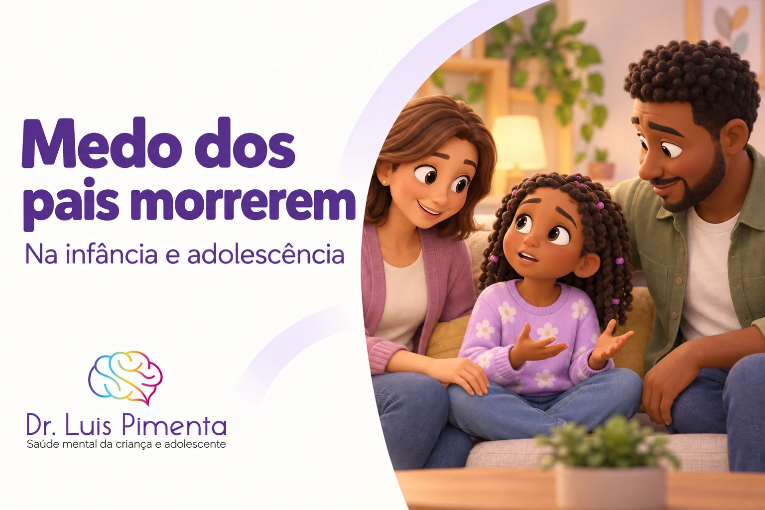 Medo dos pais morrerem: como acolher a criança e quando procurar ajuda