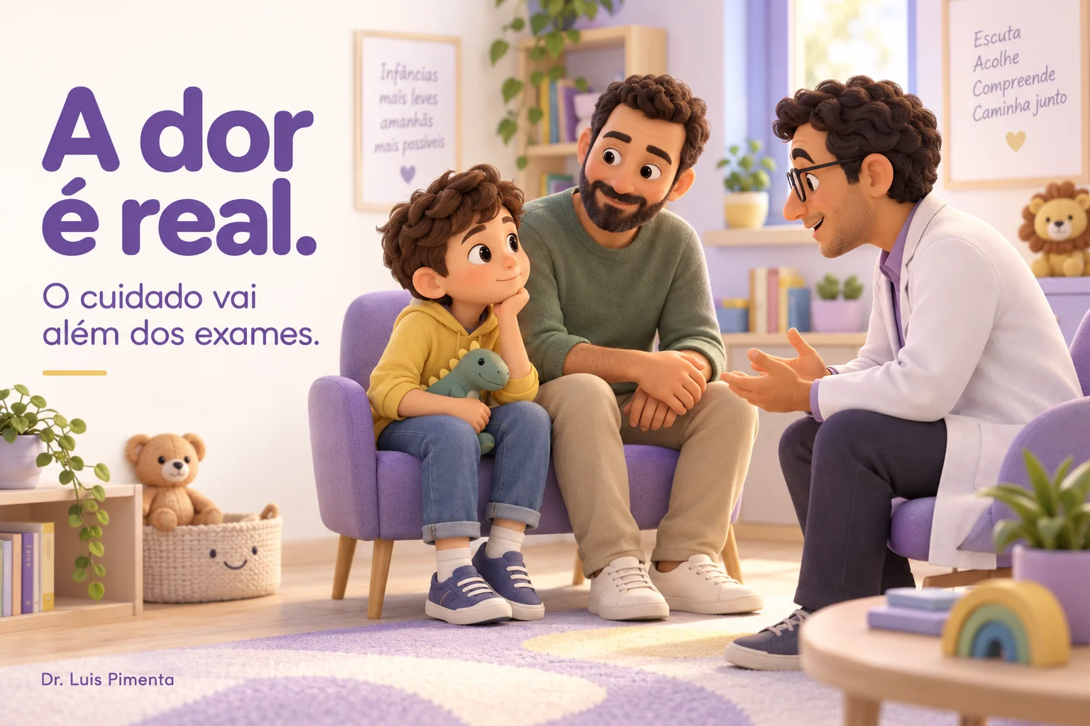 Criança e pai conversam com médico. A dor é real; o cuidado vai além dos exames.